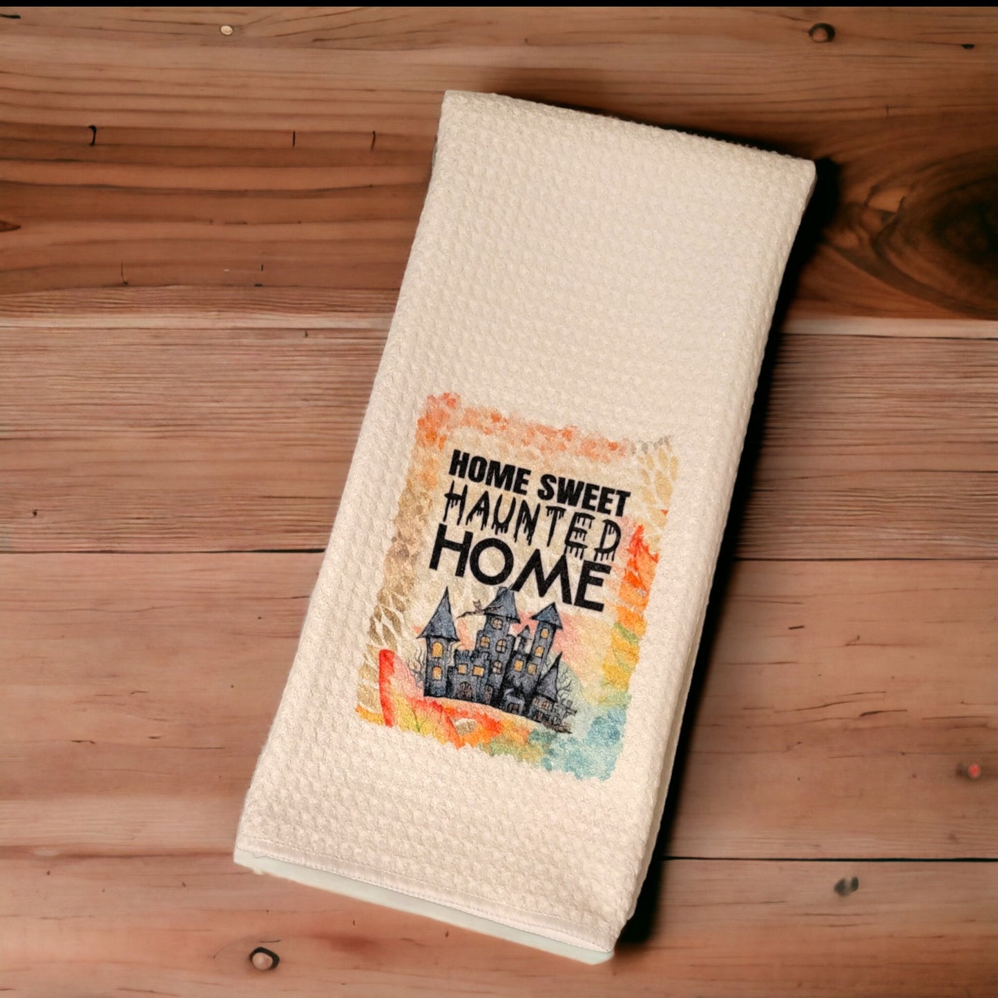 Home Sweet Haunted Home - Waffle Weave Dish Towel