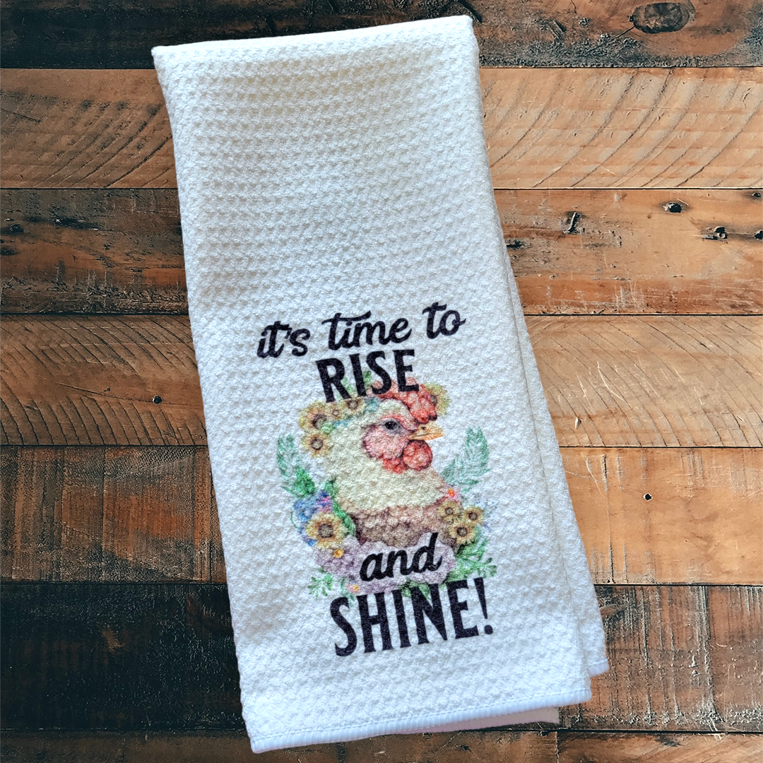 It's Time to Rise and Shine - Waffle Weave Dish Towel