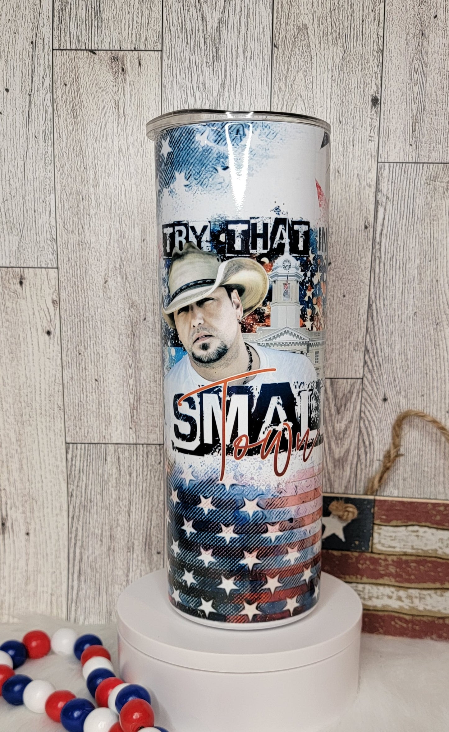 Try That in a Small Town 20oz Tumbler