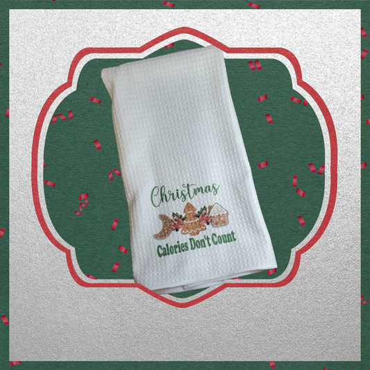 Christmas Calories Don't Count - Waffle Weave Dish Towel