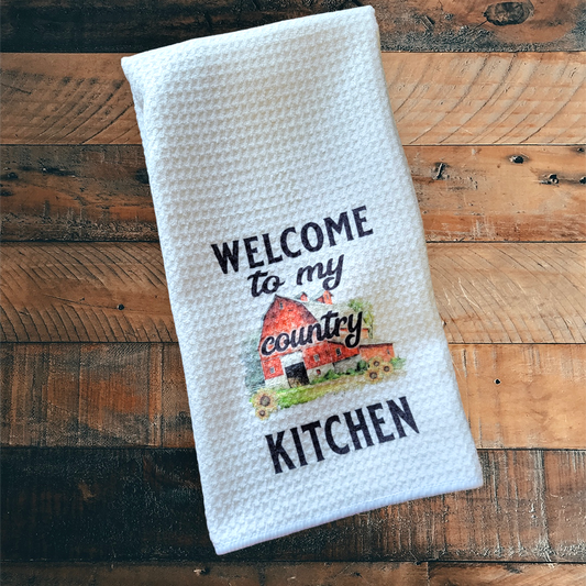 Welcome to my Country Kitchen -  Waffle Weave Dish Towel